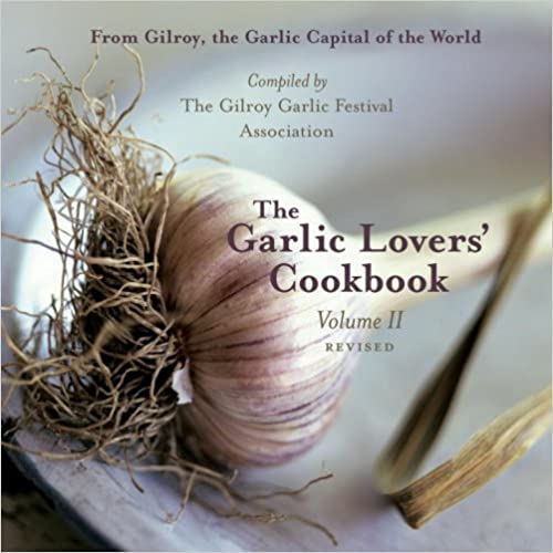 Garlic Lovers Cookbook 11 Gilroy Garlic Festival Revisado Tapa blanda $17.98 Vintage