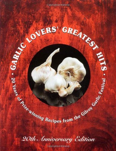 Garlic Lovers Greatest Hits 20 週年 1999 年吉爾羅伊大蒜節 16.98 美元紅色年份